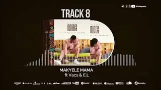 KobbySalm - Makyele Mama (feat. Vacs & EL) ITMOC ALBUM