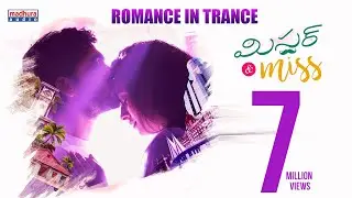 Romance In Trance Full Video Song | Mr&Miss Movie | Yashwanth Nag | Kamala Manohari | Ashok Reddy