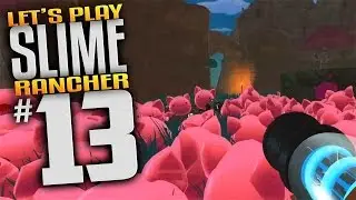 Slime Rancher Gameplay - Ep 13 - Free Range Farming  (Lets Play Slime Rancher Gameplay)