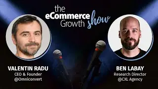 Optimizing D2C eCommerce with User Intent with Ben Labay - eCommerce Growth Show Ep. 21