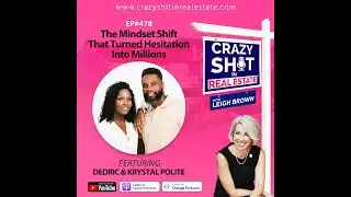 The Mindset Shift That Turned Hesitation Into Millions with Dedric and Krystal Polite