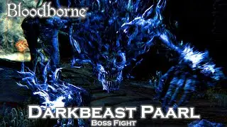 Darkbeast Paarl | Boss Fight | Bloodborne