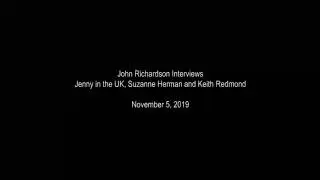 John Richardson Interviews Jenny in the UK, Suzanne Herman and Keith Redmond