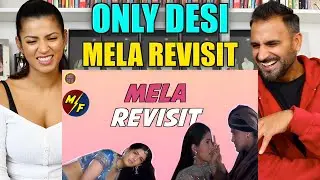 Mela: РЕАКЦИЯ на Revisit!! | Только Desi