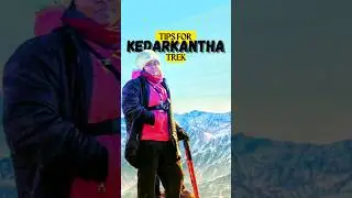 KEDARKANTHA TREK Tips 🏔️🌄 #shorts #kedarkantha