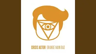 Orange Man Bad (Nick Woolfson Remix)
