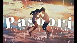 Pasoori | Ali Sethi x Shae Gill | Weathering With You |「AMV」