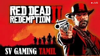 Red Dead Redemption 2 | Part - I | Arthur Morgan's POV | SV Gaming Tamil