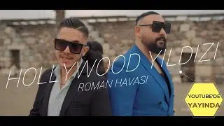 HOLLYWOOD YILDIZI ROMAN HAVASI BOMBA !!! CİHAN SEREZ feat.ALİ HASSEPET&Ccedil;İ