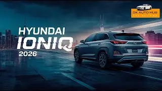 Hyundai Ioniq 7 2026 Review | Specs, Features, Interior, Exterior & Performance