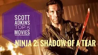 Топ-5 фильмов Скотта Эдкинса - №5 - Ниндзя: Тень слезы