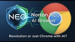 Norton NEO AI Browser &mdash; Revolution or Just Chrome with AI?