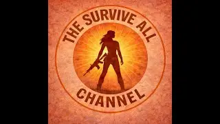 The Survive All Channel - LIVE - SurrounDead