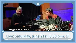 Greg Hatza on piano and Enayet Hossain on tabla | Indian Classical Music Concert