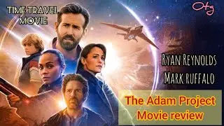 The Adam Project(2022) movie review|Ryan Reynolds|Zoe Saldana|Mark Ruffalo|Shawn Levy|on the go otg
