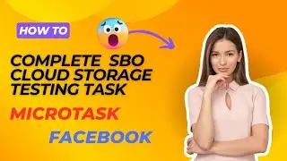 SPO PVT LTD : HOW TO COMPLETE CLOUD STORAGE TESTING TASK(MICROTASK IN FACEBOOK) #sbo #sbopvtltd