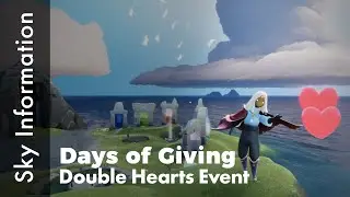 Days of Giving - (Double Hearts Event) - Sky: Children of the Light