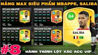 DLS 25 | Hành trình lột xác #8 | Nâng max siêu phẩm Mbappe, Saliba
