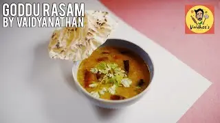 GODDURASAM - the North Arcot special kaara rasam