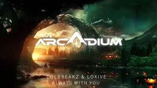 ColBreakz & Loxive - Always With You