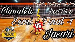 Semi Final - 1| Chandeli Vs Jasari 🏐 | Best of 5 |Volleyball Tournament 🔥⚡ #openvolleyball