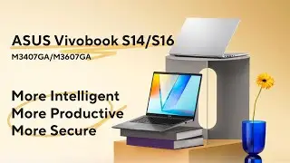 ASUS Vivobook S14/S16 (M3407GA/M3607GA) #AMD | 2026