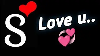 S Name Status | S Love Status | S Letter Status | S name whatsapp status | Love Status