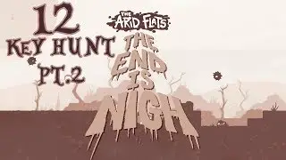 Let's Play The End is Nigh Part 12: Key Hunt II
