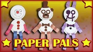 Как сделать: FNAF Paper Pals!