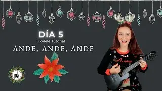 DÍA 5⛄Ande, ande, ande UKELELE | Reto Villancicos