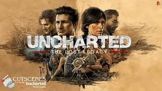 Uncharted: The Lost Legacy All Cutscenes (Full Movie) in 4K