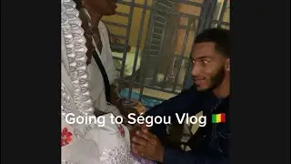 Going to Ségou (Mali vlog pt. 5)