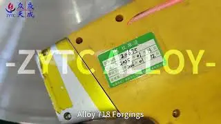 How ZYTC Alloy Makes High-Performance Alloy 718 Forgings for Global Clients