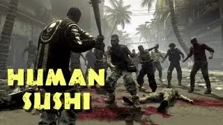 Human Sushi (Dead Island Co-op - Ep 2)