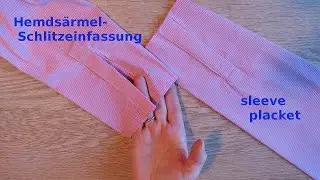 Herrenhemd Bluse &Auml;rmelschlitz Einfassung n&auml;hen+Schnittmuster  how to sew a shirt placket+pattern