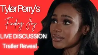 Tyler Perry&rsquo;s Finding Joy Trailer Reveal Live Discussion