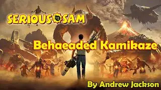 Serious Sam: Beheaded Kamikaze Remake