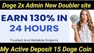 Doge 2x Admin Doubler site Today/ New Doubler site 2022/ New Doge Doubler site Today/Trusted Site//