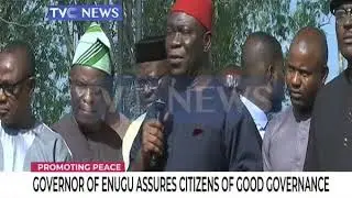 Governor Ugwuanyi assures Enugu residents of good governance