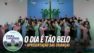 O Dia é Tão Belo | Coral Luterano de Cacoal