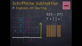 M3 - Schriftliche Subtraktion, ergänzen mit Übertrag