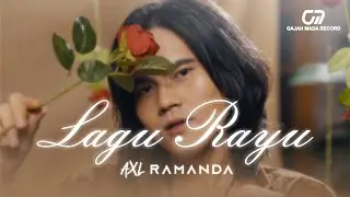 LAGU RAYU - AXL RAMANDA (OFFICIAL MUSIC VIDEO)