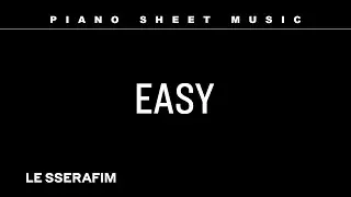 PIANO SHEET MUSIC : LE SSERAFIM (르세라핌) &lsquo;EASY&rsquo;
