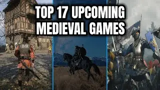 17 Best Upcoming Medieval Games 2025–2026 | RPG, Action, Fantasy & Open World