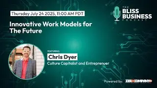 Innovative Work Models for the Future with Chris Dyer