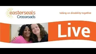 Live Easterseals Crossroads