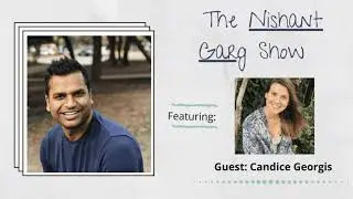 Candice Georgis- Awareness, Yoga as a moving Meditation, Healing | The Nishant Garg Show
