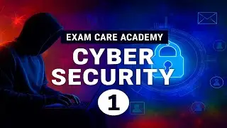 Cyber Security क्या है? Cyber Attacks, Ethical Hacking & Career Scope Explained I Exam Care Academy