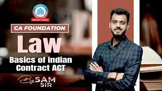 12th + CA Foundation|  Law- Indian Contract Act| Lecture 1| By Sam Sir