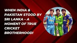 Cricket Unity: How India and Pakistan Supported Sri Lanka in 1996 World Cup